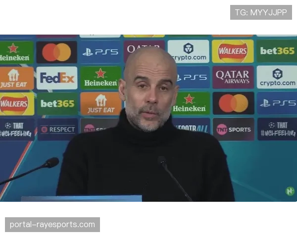 瓜迪奥拉赛前发布会称，球队目前更关注“创造机会的质量而非数量”